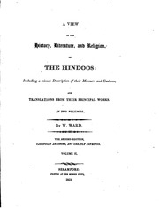 A View Of The History, Literature, And Religion Of The Hindoos: Including A Minute Description Of Their Manners And Customs, And Translations From Their Principal Works