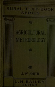 Agricultural Meteorology; The Effect Of Weather On Crops