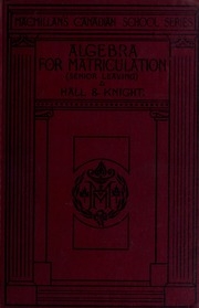 Algebra For Matriculation (senior Leaving); Being The First Xix Chapters Of Higher Algebra