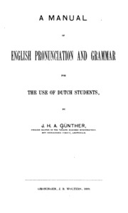 A Manual Of English Pronunciation & Grammar For The Use Of Dutch Students