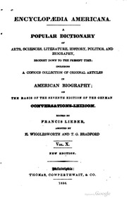 Encyclopædia americana; a popular dictionary of arts, sciences, literature, history, politics, and biography, brought down to the present time; including a copious collection of original articles in American biography; on the basis of the seventh edition