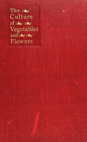 The Culture Of Vegetables And Flowers From Seeds And Roots