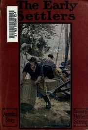 The Early Settlers : Australia's Story