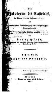 Die Philosophie des Aristoteles : in ihrem inneren Zusammenhange : mit besonderer Berücksichtigung des philosophischen Sprachgebrauchs