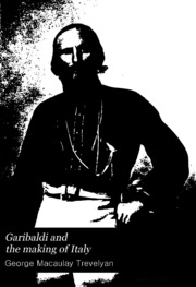 Garibaldi And The Making Of Italy