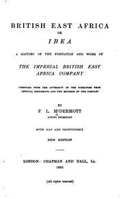 شرق أفريقيا البريطانية ، أو IBEA ؛ تاريخ من تشكيل وعمل شركة إمبريال البريطانية شرق أفريقيا