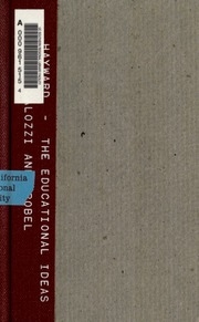 The educational ideas of Pestalozzi and Fröbel