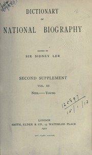 The Dictionary Of National Biography : Founded In 1882 By George Smith