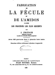 Fabrication de la fécule et de l'amidon d'après les procédés les plus ...