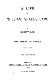 Shakespeare's Life And Work; Being An Abridgement, Chiefly For The Use Of Students, Of A Life Of William Shakespeare