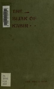The Bijak Of Kabir; Translated Into English