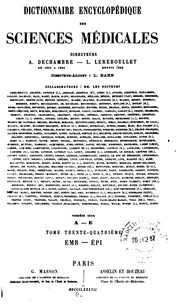 Dictionnaire encyclopédique des sciences médicales, publie sous la direction de MM. les docteurs RaigeDelorme et A. Dechambre