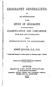 Geography Generalized: Or, An Introduction To The Study Of Geography On The Principles Of ...