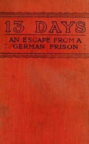 13 Days, The Chronicle Of An Escape From A German Prison