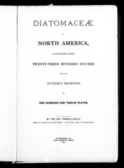 Diatomaceæ of North America : illustrated with twenty-three hundred figures from the author's drawings on one hundred and twelve plates