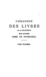 Catalogue de livres composant la bibliothéque de feu M. le baron James de Rothschild