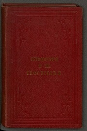 An Introduction To The Trochilidae, Or Family Of Humming-birds