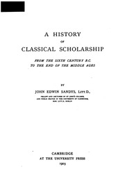 A History Of Classical Scholarship