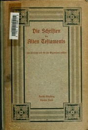 Die Schriften des Alten Testaments in Auswahl neu übersetzt und für die Gegenwart erklärt