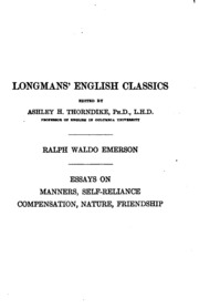 Emerson's Essays On Manners, Self-reliance, Compensation, Nature, Friendship;