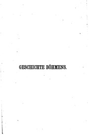 Geschichte Böhmens in übersichtlicher Darstellung