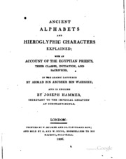 Ancient Alphabets And Hieroglyphic Characters Explained: With An Account Of ...