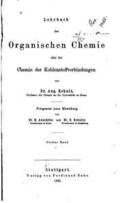Lehrbuch Der Organischen Chemie, Oder, Der Chemie Der Kohlenstoffverbindungen