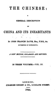 The Chinese : A General Description Of The Empire Of China And Its Inhabitants