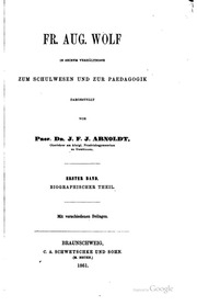 Fr. Aug. Wolf in seinem verhältnisse zum schulwesen und zur paedagogik ..