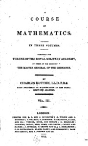A Course Of Mathematics: In Three Volumes : Composed For The Use Of The Royal Military Academy ...