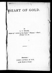 Heart Of Gold / By L.t. Meade