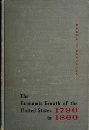 Economic Growth Of The United States, 1790-1860