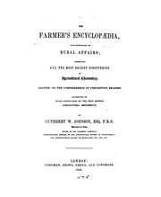 The farmer's encyclopædia, and dictionary of rural affairs : embracing all the most recent discoveries in agricultural chemistry : adapted to the comprehension of unscientific readers