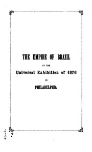 The Empire Of Brazil At The Universal Exhibition Of 1876 In Philadelphia