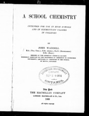 A School Chemistry : Intended For Use In High Schools And In Elementary Classes In Colleges