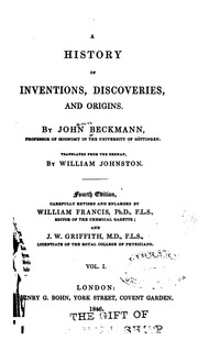 A History Of Inventions, Discoveries, And Origins