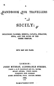 A Handbook For Travellers In Sicily : Including Palermo, Messina, Catania, Syracuse, Etna, And The Ruins Of The Greek Temples