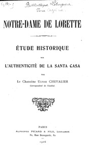 Notre-Dame de Lorette . Etude historique sur l'authenticité de la Santa Casa