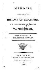 Memoirs Illustrating The History Of Jacobinism