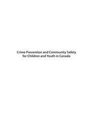Crime Prevention And Community Safety For Children And Youth In Canada