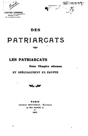 Des patriarcats : les patriarcats dans l'Empire ottoman et spécialement en Égypte