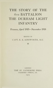 قصة الكتيبة السادسة ، مشاة دورهام الخفيفة: فرنسا ، أبريل 1915 - نوفمبر 1918