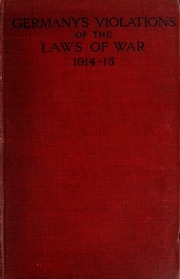 Germany's Violations Of The Laws Of War, 1914-15