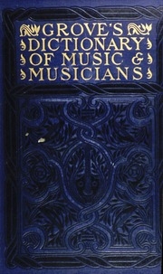Grove's Dictionary Of Music And Musicians