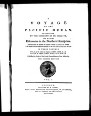 A Voyage To The Pacific Ocean : Undertaken By The Command Of His Majesty, For Making Discoveries In The Northern Hemisphere; Performed Under The Direction Of Captains Cook, Clerke And Gore, In His Majesty's Ships The Resolution And Discovery,