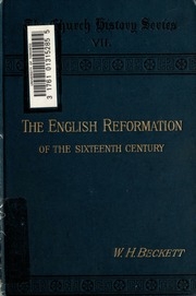 الإصلاح الإنجليزي في القرن السادس عشر: مع فصول عن إنجلترا الرهبانية ، وإصلاح ويكلفايت