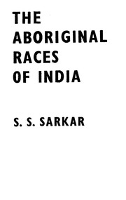 The Aboriginal Races Of India