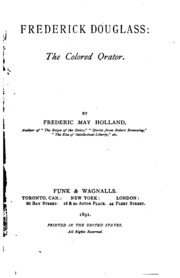 Frederick Douglass: The Colored Orator