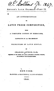An Introduction To Latin Prose Composition: With A Complete Course Of Exercises, Illustrative Of ...