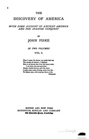 The Discovery Of America : With Some Account Of Ancient America And The Spanish Conquest
